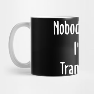 Nobody Knows I'm a Transsexual Mug
